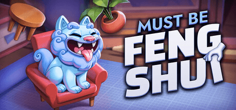 Cover art for Must Be Feng Shui